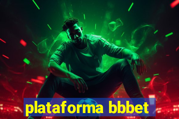 plataforma bbbet